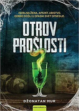 Otrov prošlosti by Džonatan Mur, Jonathan Moore