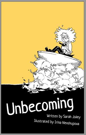 Unbecoming by Sarah Jolley