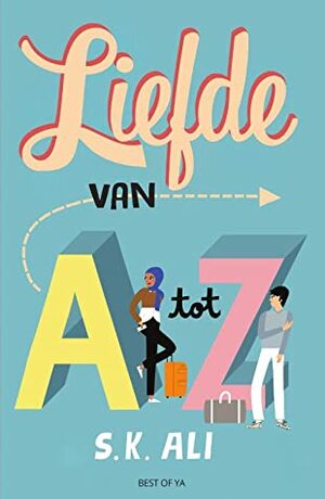 Liefde van A tot z by S.K. Ali