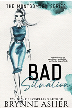 Bad Situation by Brynne Asher