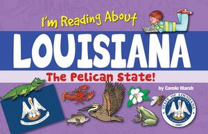 I'm Reading about Louisiana by Carole Marsh