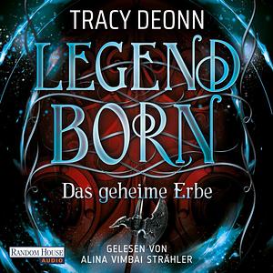 Legendborn - Das geheime Erbe  by Tracy Deonn