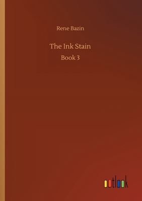 The Ink Stain by René Bazin