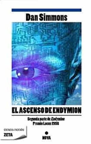 El Ascenso de Endymion / the Rise of Endymion by Dan Simmons