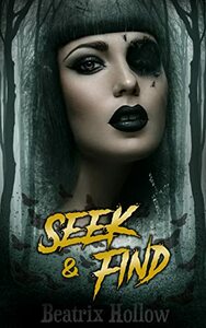 Seek & Find by Beatrix Hollow