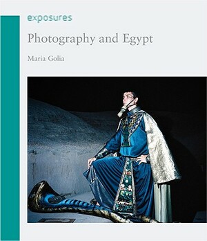 Photography and Egypt by Maria Golia