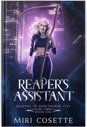 Reaper's Assistant by Miri Cosette