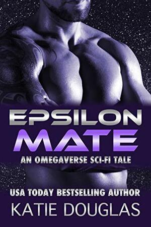 Epsilon Mate by Katie Douglas