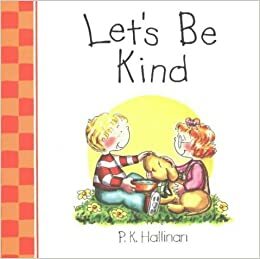 Let's Be Kind by P.K. Hallinan