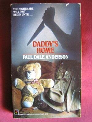 Daddy's Home by Paul Dale Anderson