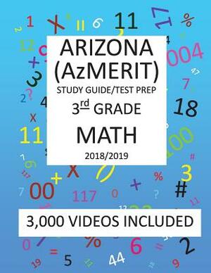 3rd Grade ARIZONA AzMERIT, 2019 MATH, Test Prep: 3rd Grade ARIZONA'S MEASUREMENT OF EDUCATION READINESS 2019 MATH Test Prep/Study Guide by Mark Shannon