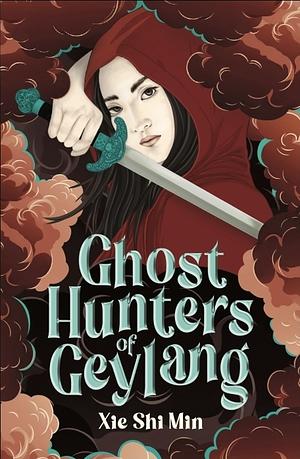 Ghost Hunters of Geylang by Xie Shi Min, Shi Min Xie