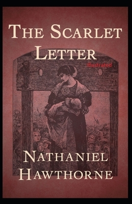 The Scarlet Letter Illustrated by Nathaniel Hawthorne