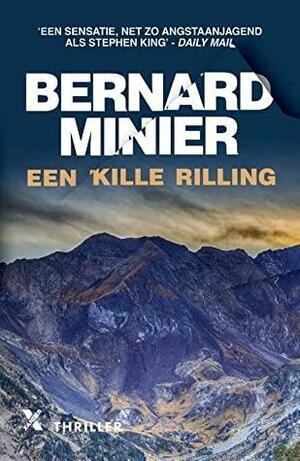 Een Kille Rilling by Bernard Minier