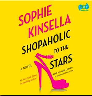 Shopaholic to the Stars by Sophie Kinsella