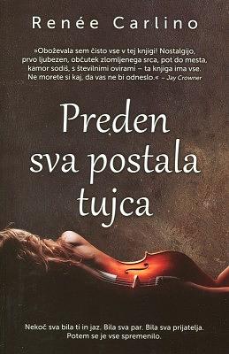 Preden sva postala tujca by Renée Carlino