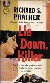 Lie Down, Killer by Richard S. Prather