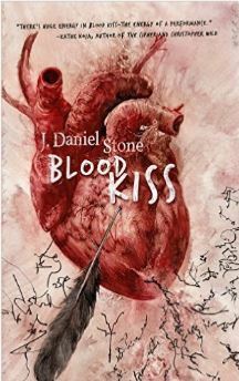 Blood Kiss by J. Daniel Stone