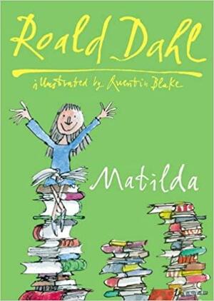 Matilda by Roald Dahl