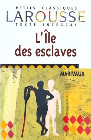 L'Ile Des Esclaves by Marivaux