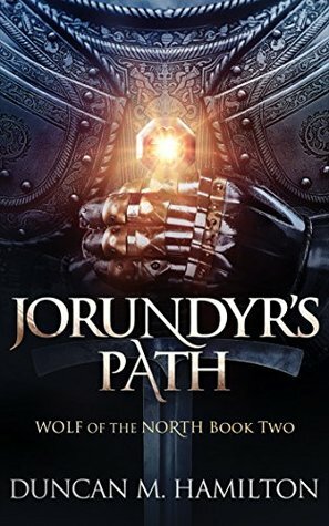 Jorundyr's Path by Duncan M. Hamilton