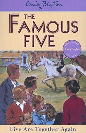 Five Are Together Again by Enid Blyton