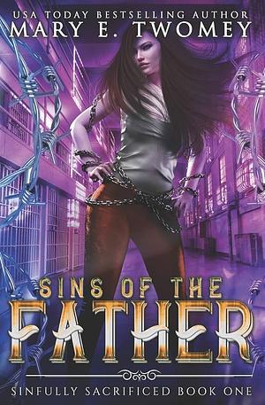 Sins of the Father by Mary E. Twomey