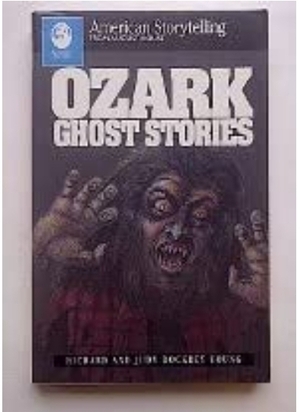 Ozark Ghost Stories by Richard Alan Young, Judy Dockrey Young
