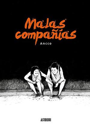 Malas compañías by Ancco