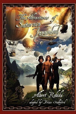 The Adventures of Saturnin Farandoul by Albert Robida
