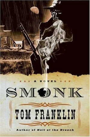 Smonk by Tom Franklin