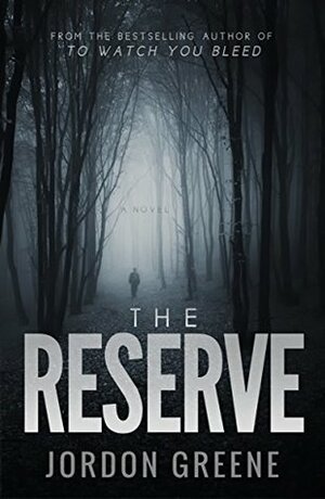 The Reserve by Jordon Greene