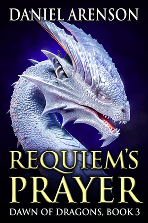 Requiem's Prayer by Daniel Arenson