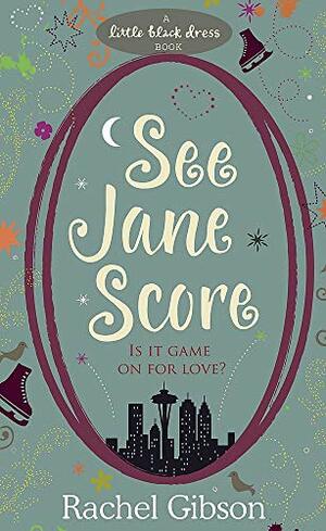 See Jane Score by Rachel Gibson