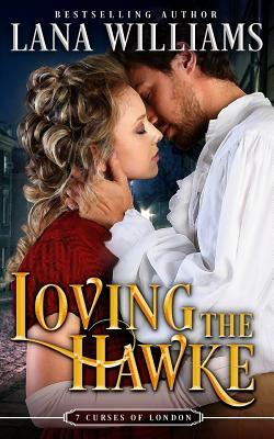 Loving the Hawke by Lana Williams