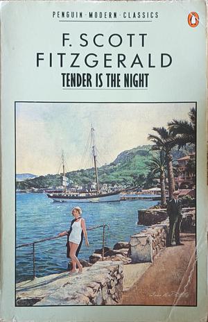 Tender is the Night by F. Scott Fitzgerald