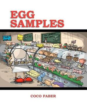 Egg Samples: These eggs are full of yolks. by Coco Faber