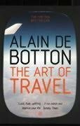 The Art Of Travel by Alain de Botton