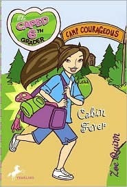 Cabin Fever (Caped Sixth Grader Series #4) by Zoë Quinn, Brie Spangler