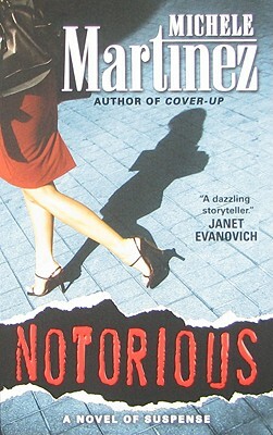Notorious by Michele Martinez