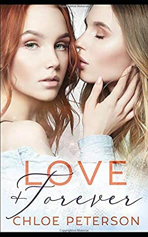 Love And Forever (Small Town Romances) by Chloe Peterson