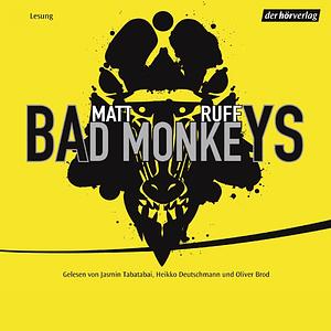 Bad Monkeys by Matt Ruff