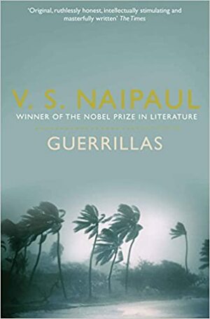 Guerrillas by V.S. Naipaul