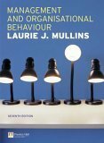 Management and Organisational Behaviour by Laurie J. Mullins