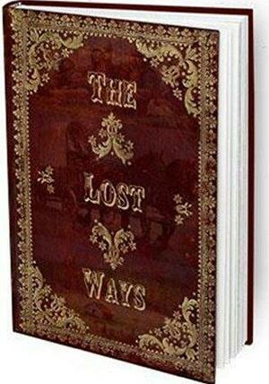 The Lost Ways: Ultimate Survival Food by Joseph Alton, Claude Davis