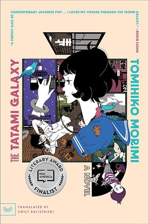 The Tatami Galaxy: A Novel by Tomihiko Morimi