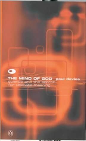 The Mind of God: Science and the Search for Ultimate Meaning by Paul C.W. Davies