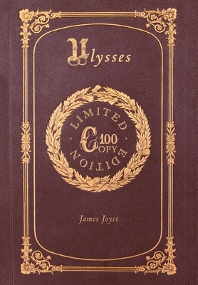 Ulysses (100 Copy Limited Edition) by James Joyce