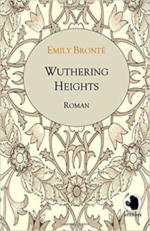 Wuthering Heights (ApeBook Classics; dt.): Sturmhöhe by Emily Brontë