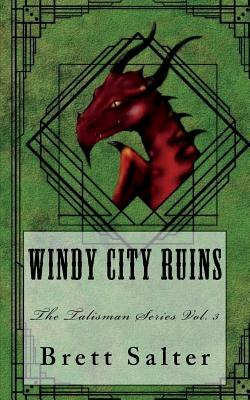 Windy City Ruins by Brett Salter